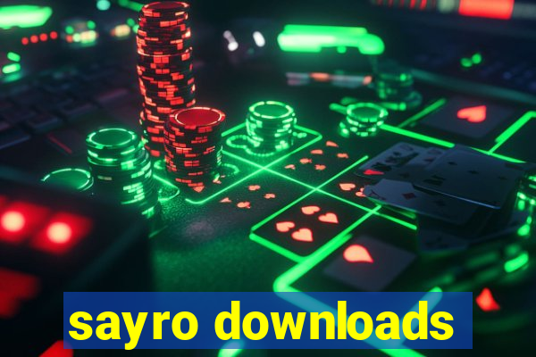 sayro downloads